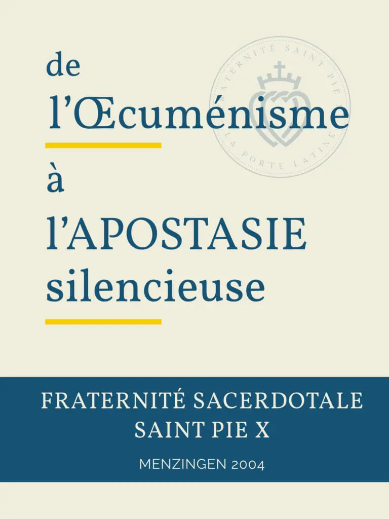 De l'oecuménisme à l'apostasie silencieuse FSSPX